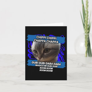 Chippi Chippi Chappa Chappa Dancing Cat Meme  Card