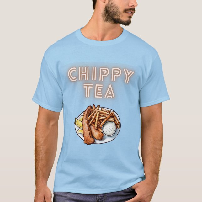 Chippy Tea or Fish and Chips Design T Shirt (Front)
