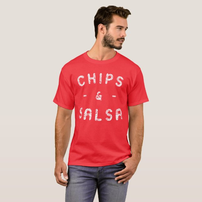 Chips And Salsa T-Shirt (Front Full)