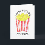 Chips Fries Happy Birthday Custom Name Card<br><div class="desc">For french fries lovers perhaps:) Fully customisable,  image,  text and background colour! Get into the full customisation area by clicking the Customise It button. Original design by riverme*©2015-present.</div>