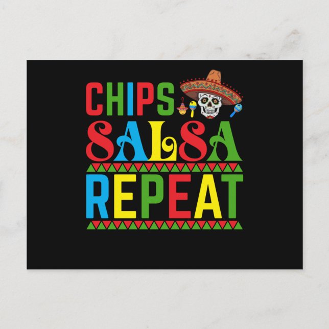 Chips Salsa Repeat - Funny Cinco De Mayo Mexico Postcard (Front)