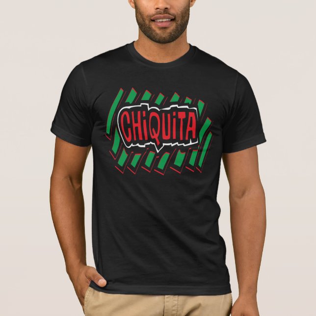Chiquita T-Shirt (Front)