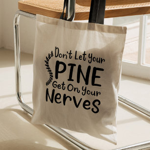 Chiro Gag Spine Get on Nerves Chiropractor Tote Bag