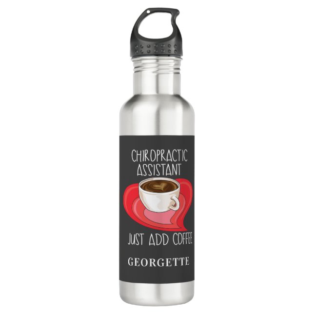 Chiropractic Assistant Just Add Coffee Personalise 710 Ml Water Bottle (Front)