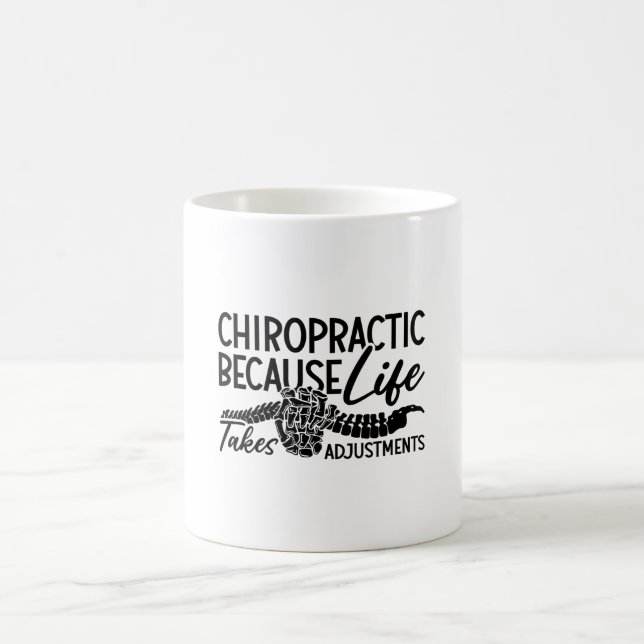 Chiropractic Because Life Spine Chiro Chiropractor Coffee Mug (Center)