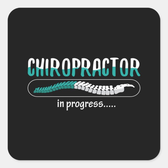 Chiropractic Chiropractor In Progress Chiro Spine Square Sticker (Front)