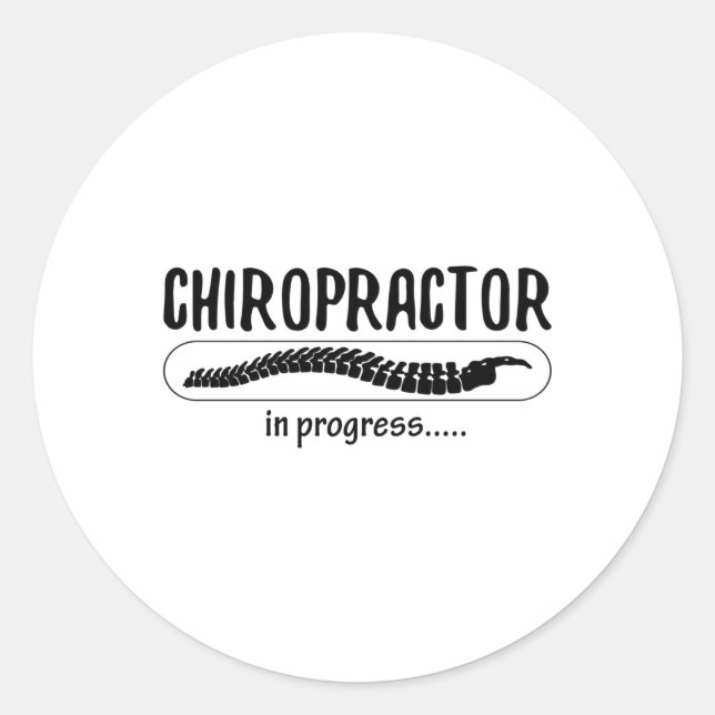 Chiropractic Chiropractor In Progress Spine Chiro Classic Round Sticker (Front)