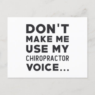 Chiropractic Don't Make Me Use My Chiropractor Postcard