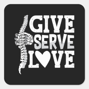 Chiropractic Give Serve Love Spine Chiropractor Square Sticker