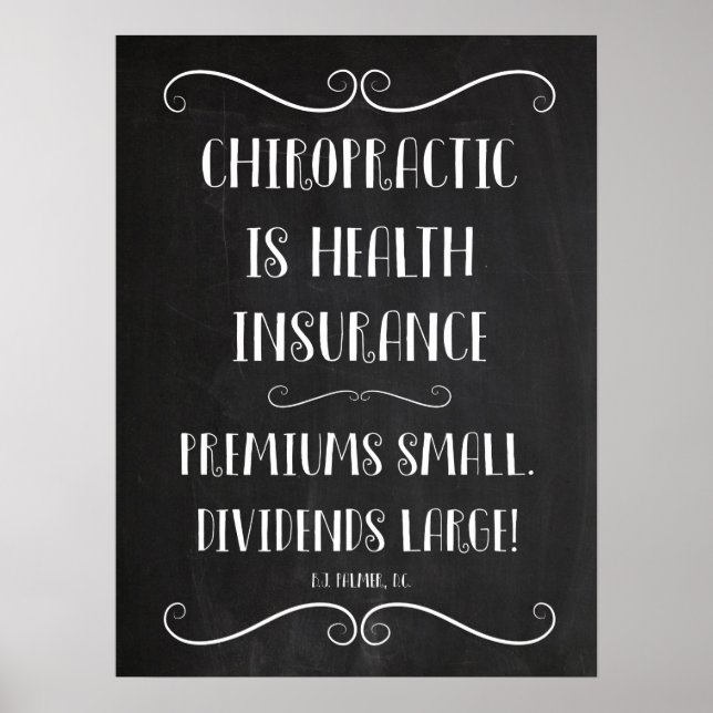 Chiropractic Is Health Insurance 18x24 Poster (Front)