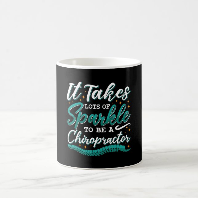 Chiropractic It Takes Lots Of Sparkle Chiropractor Coffee Mug (Center)