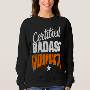 Chiropractic Spine Treatment Certified Spinal Chir Sweatshirt