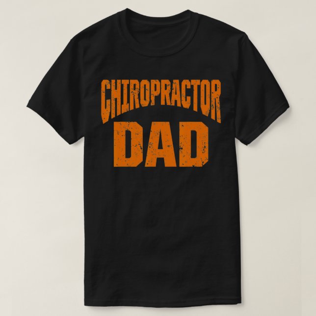 Chiropractic Spine Treatment Dad Spinal Chiropract T-Shirt (Design Front)