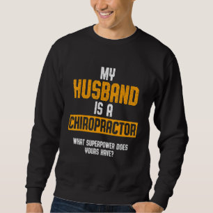 Chiropractic Spine Treatment Spinal Chiropractor 2 Sweatshirt
