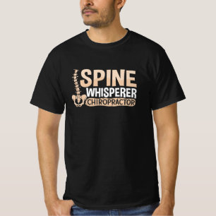 Chiropractic Spine Whisperer Chiropractor Chiro T-Shirt
