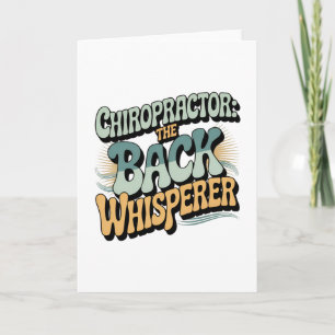 Chiropractor Back Whisperer Gift Idea Card