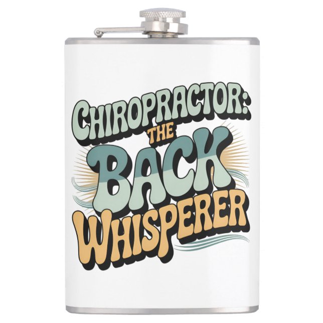 Chiropractor Back Whisperer Gift Idea Hip Flask (Front)