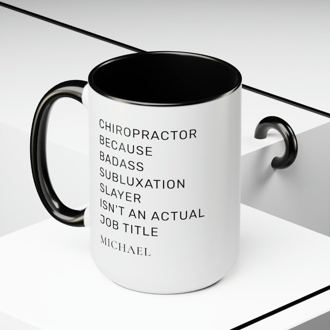 Chiropractor Because Subluxation Slayer Coworker Mug (Chiropractor Spine Expert Black White Accent Coffee Mug)