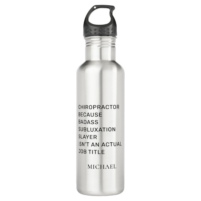 Chiropractor Because Subluxation Slayer Custom 710 Ml Water Bottle (Front)