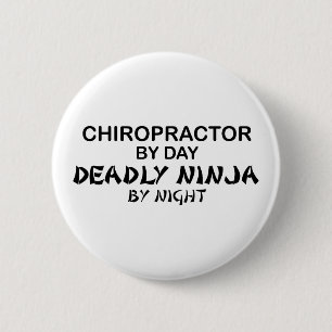 Chiropractor Deadly Ninja by Night 6 Cm Round Badge