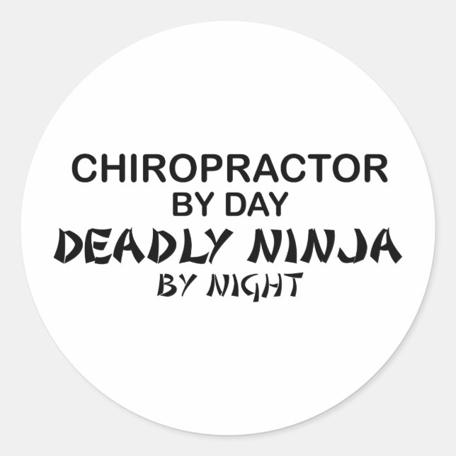 Chiropractor Deadly Ninja by Night Classic Round Sticker (Front)