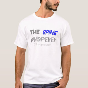 Chiropractor Gifts "The Spine Whisperer" T-Shirt
