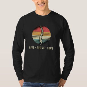 Chiropractor Give Serve Love Chiro Chiropractic T-Shirt