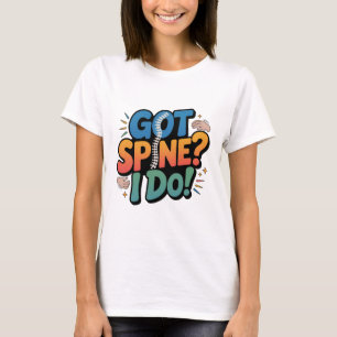 Chiropractor Humour Spine Health Quote T-Shirt