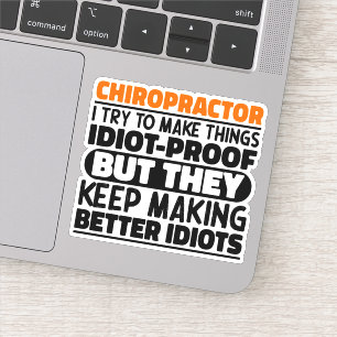 Chiropractor I Try To Make Things Funny Quotes