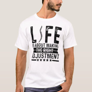 Chiropractor Life Is About Making Right Adjustment T-Shirt