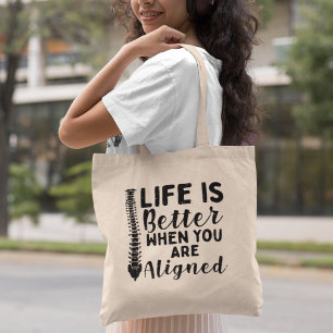 Chiropractor Life is Better When Aligned Coworker Tote Bag