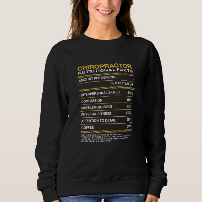 Chiropractor Nutrition Facts Chiropractic Sweatshirt (Front)