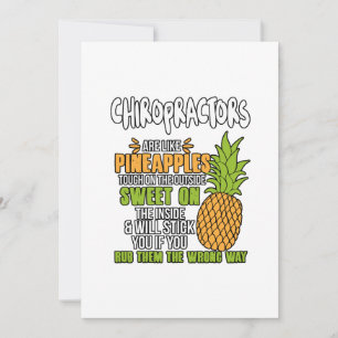 Chiropractors Are Like Pineapples. Thank You Card