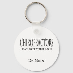 Chiropractors Have Got Your Back Key Ring