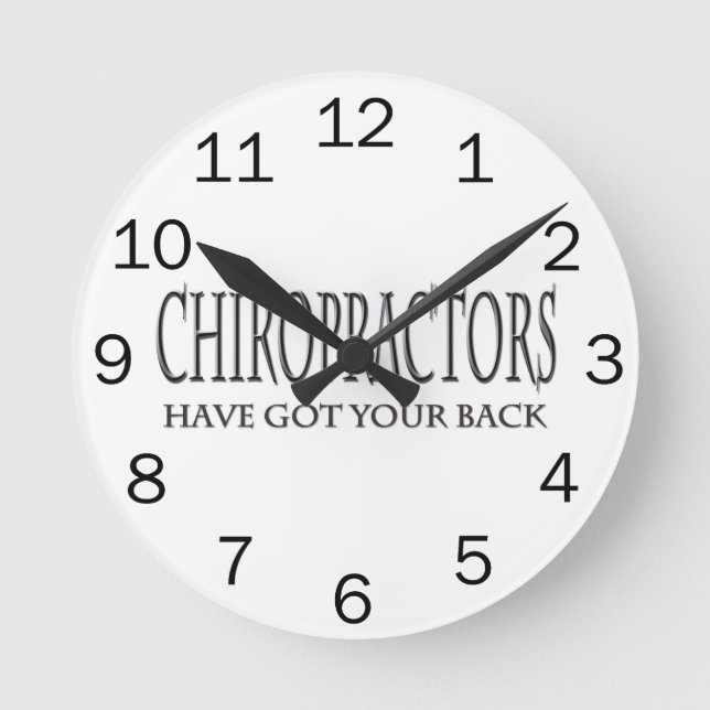 Chiropractors Have Got Your Back Round Clock (Front)