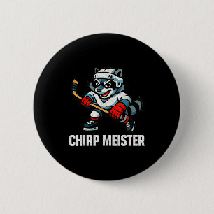 Chirp Meister Funny Hockey Raccoon Traalker  6 Cm Round Badge