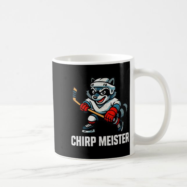 Chirp Meister Funny Hockey Raccoon Traalker  Coffee Mug (Right)