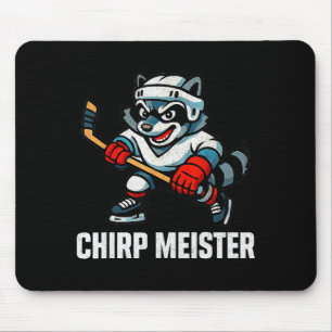 Chirp Meister Funny Hockey Raccoon Traalker  Mouse Pad