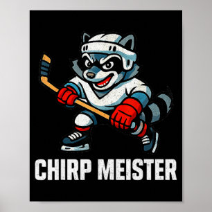 Chirp Meister Funny Hockey Raccoon Traalker  Poster