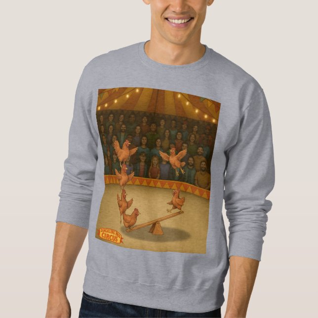 Chirpy Chickens acrobat squad Sweatshirt (Front)