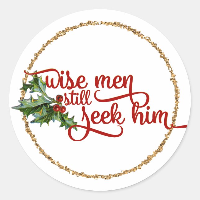 Chirstmas Wise Men Still Seek Him Classic Round Sticker (Front)