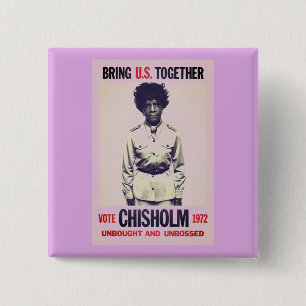 Chisholm for President 15 Cm Square Badge