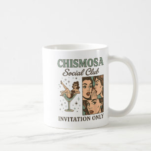 Chismosa Social Club By Invitation Only Design Coffee Mug