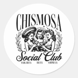 Chismosa Social Club  Classic Round Sticker