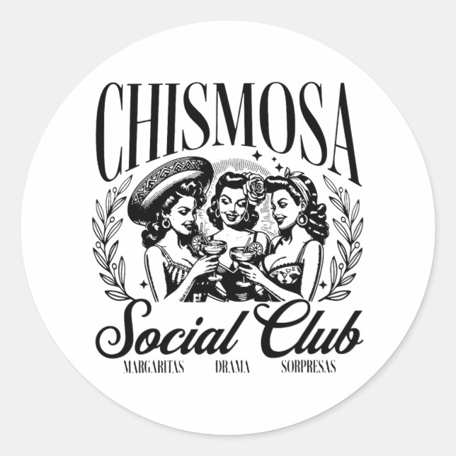 Chismosa Social Club  Classic Round Sticker (Front)