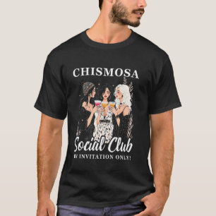 Chismosa Social Club Tee Mexican Party Cocktail Ap