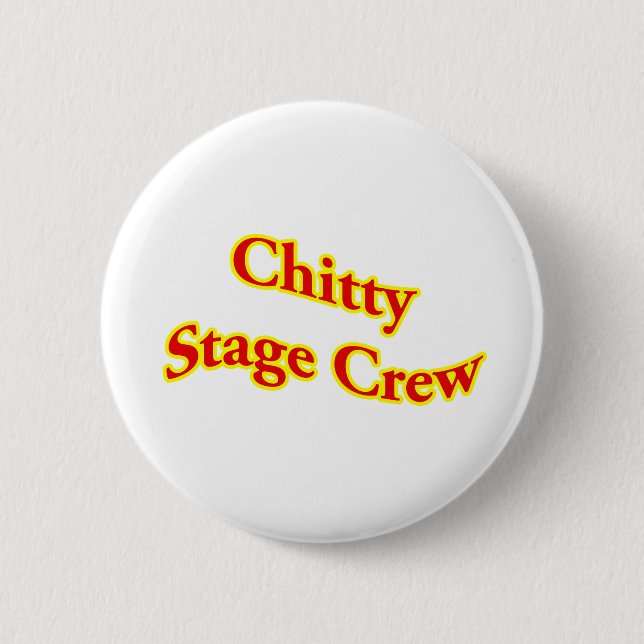 Chitty Stage Crew 6 Cm Round Badge (Front)