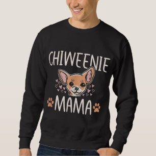 Chiweenie Mum Mama Cute Dog Puppy Owner Love Lover Sweatshirt