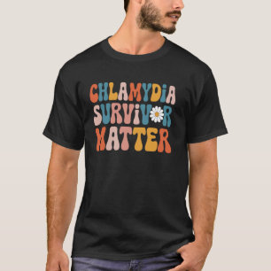 Chlamydia Survivor Matter - Chlamydia Survivor Chl T-Shirt