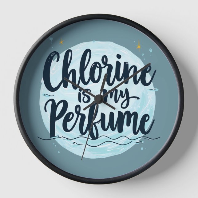 Chlorine Is My Perfume Funny Swimming Quote Clock (Front)